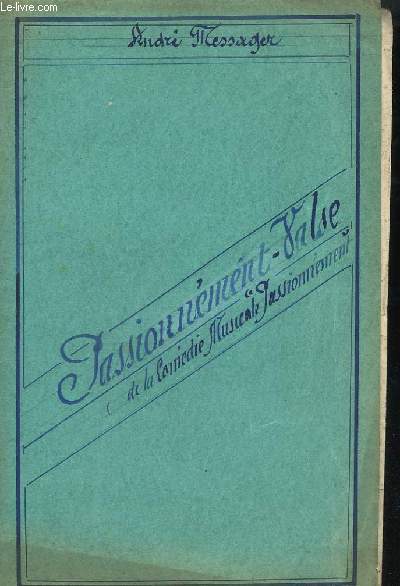 PASSIONNEMENT VALSE - PIANO CONDUCTEUR + 1 VIOLONS + 2 VIOLONS + FLUTE + CLARINETTES EN LA + BASSON + CORNETS EN LA + 1 ET 2 TROMBONES + 3 TROMBONE + CONTREBASSES + TIMBALES RE-SOL.