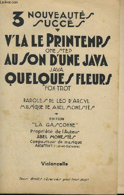 V'LA LE PRINTEMPS + AU SON D'UNE JAVA - VIOLONCELLE + 1 VIOLON + FLUTE + TROMPETTES + SAXOPHONE ALTO MIB.