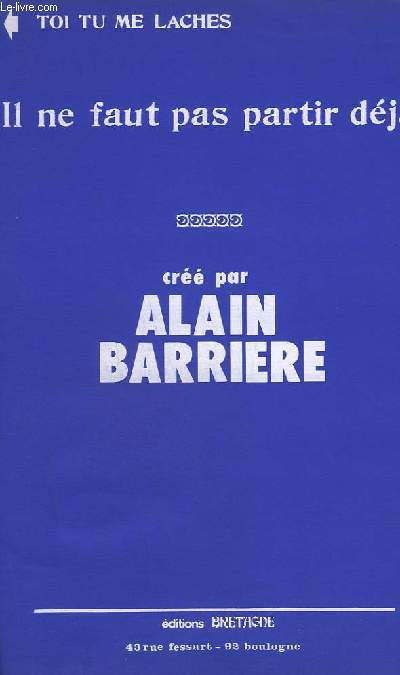 IL NE FAUT PAS PARTIR DEJA + TOI TU ME LACHES - CONTREBASSE / GUITARE + INSTRUMENTS SI B + INSTRUMENTS MI B + INSTRUMENTS UT + PIANO.