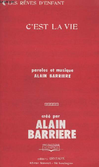 C'EST LA VIE + LES REVES D'ENFANT - CONTREBASSE / GUITARE + PIANO OU ORGUE + INSTRUMENTS SI B + INSTRUMENTS MI B + INSTRUMENTS UT.