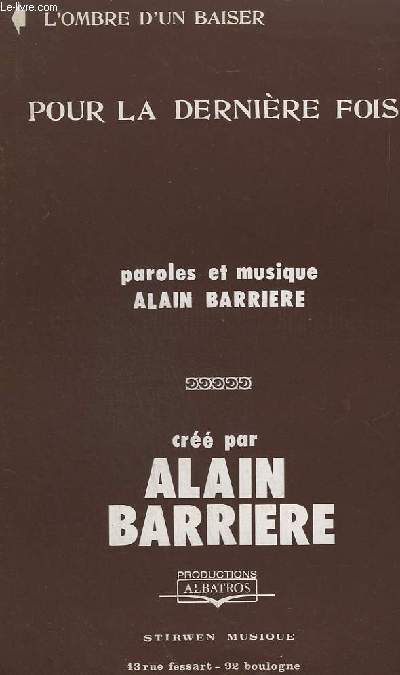 POUR LA DERNIERE FOIS + L'OMBRE D'UN BAISER - CONTREBASSE / GUITARE + INSTRUMENTS MI B + INSTRUMENTS SI B + INSTRUMENTS UT + PIANO OU ORGUE.
