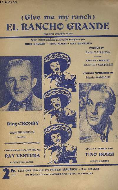 EL RANCHO GRANDE - GIVE ME MY RANCH - CHANT.