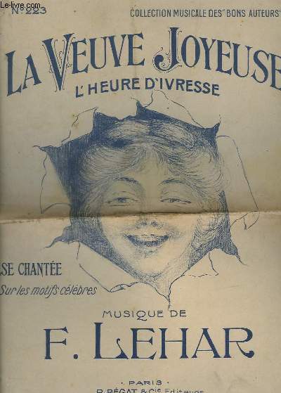 LA VEUVE JOYEUSE - L'HEURE D'IVRESSE - PIANO + CHANT.