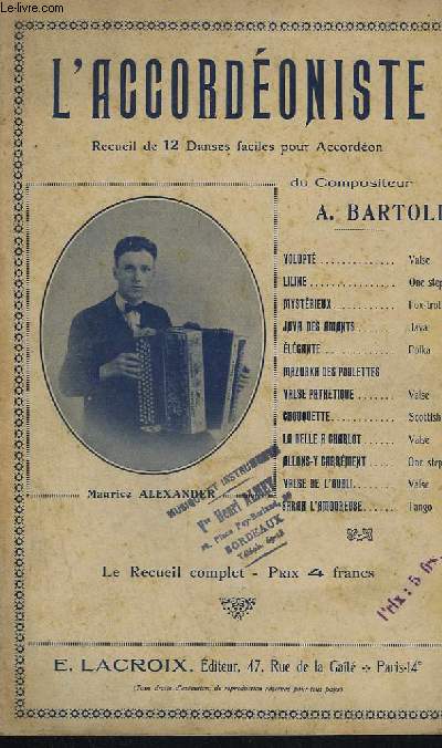 L'ACCORDEONISTE - RECEUIL DE 12 DANSES FACILES POUR ACCORDEON : VOLUPTE + LILINE + MYSTERIEUX + JAVA DES AMANTS + ELEGANTE + MAZURKA DES POULETTES + VALSE PATHETIQUE + CHOUQUETTE+LA BELLE A CHARLOT+ ALLONS Y CARREMENT+ VALSE DE L'OUBLI+ SARAH L'AMOUREUSE.