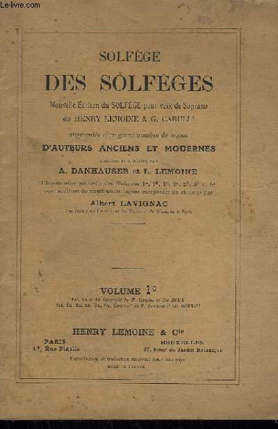SOLFEGE DES SOLFEGES - VOLUME 1C - AUGMENTEE D'UN GRAND NOMBRE DE LECONS D'AUTEURS ANCIENS ET MODERNES.