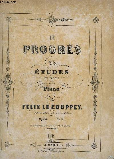 LE PROGRES - 25 ETUDES FACILES POUR LE PIANO - OP.24.