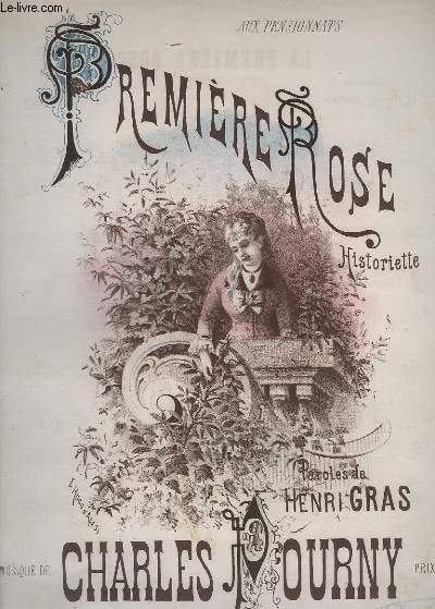 LA PREMIERE ROSE - HISTORIETTE POUR PIANO + CHANT.