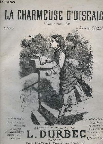 LA CHARMEUSE D'OISEAUX - CHANSONNETTE + PIANO.