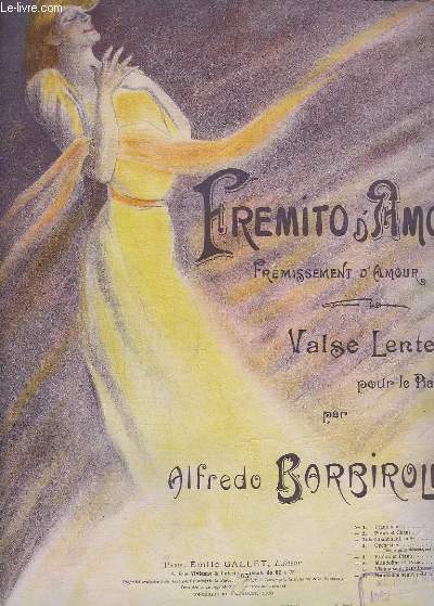 FREMITO D'AMORE / FREMISSEMENT D'AMOUR - VALSE LENTE POUR PIANO.