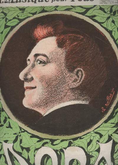 LA MUSIQUE POUR TOUS - N15 EN 1905 : DONA : LA KRAQUETTE + LE VIEUX CABOT + LE GARDIEN DE LA NATURE + LA SAISON DES POMMES + PANDORE EN BALADE + PERDUS EN MER + LA DAME DE PIQUE + IDYLLE A ST OUEN + LA FILLE AUX YEUX BLEUS + LA SORCIERE - PIANO + CHANT.