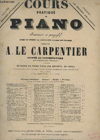 COURS PRATIQUE DE PIANO - ELEMENTAIRE ET PROGRESSIF JUSQU'AU DEGRE DE FORCE DES ETUDES DE CRAMER.