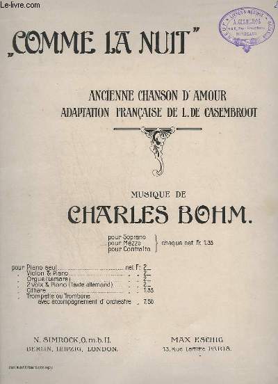 COMME LA NUIT - ANCIENNE CHANSON D'AMOUR ADAPTATION FRANCAISE DE L. DE CASEMBROOT - PIANO ET CHANT.