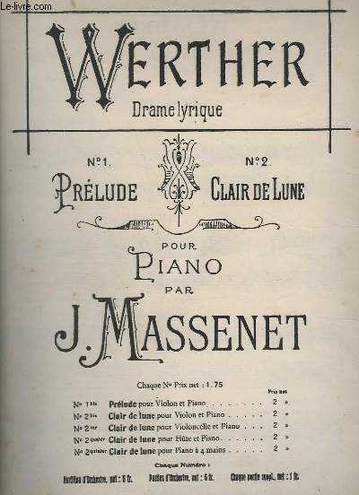 WERTHER - N2 : CLAIR DE LUNE - DRAME LYRIQUE POUR PIANO.