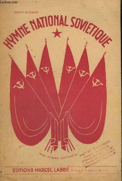 HYMNE DE L'UNION SOVIETIQUE - CHANT AVEC PAROLES FRANCAISES ET RUSSES.