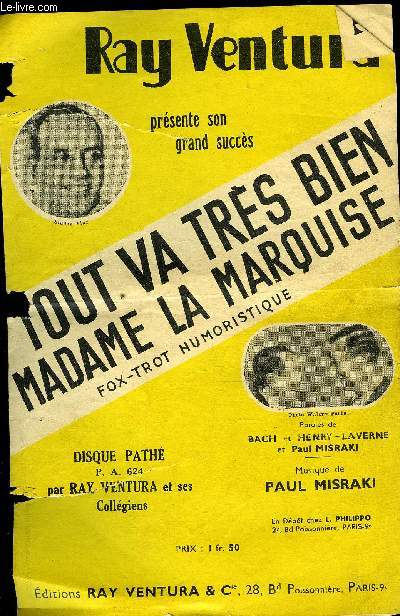 TOUT VA TRES BIEN MADAME LA MARQUISE fox-trot humoristique PARTITION POUR LE CHANT