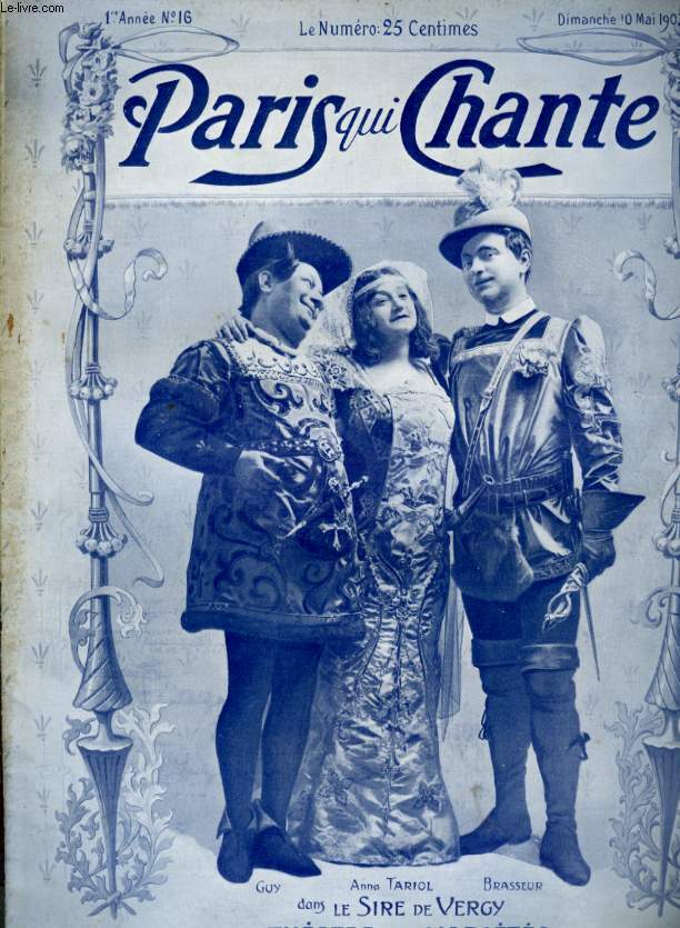 PARIS QUI CHANTE 1re anne N 16 Le sire de Vargy par C. TERRASSE, Yolande par C. TERRASSE, Histoire Bretonne par D. BONNAUD, J'te Gobe par F. PERPIGNAN, Ti et Couic par A. OLIVIER, les ailes de l'amour par DUCREUX