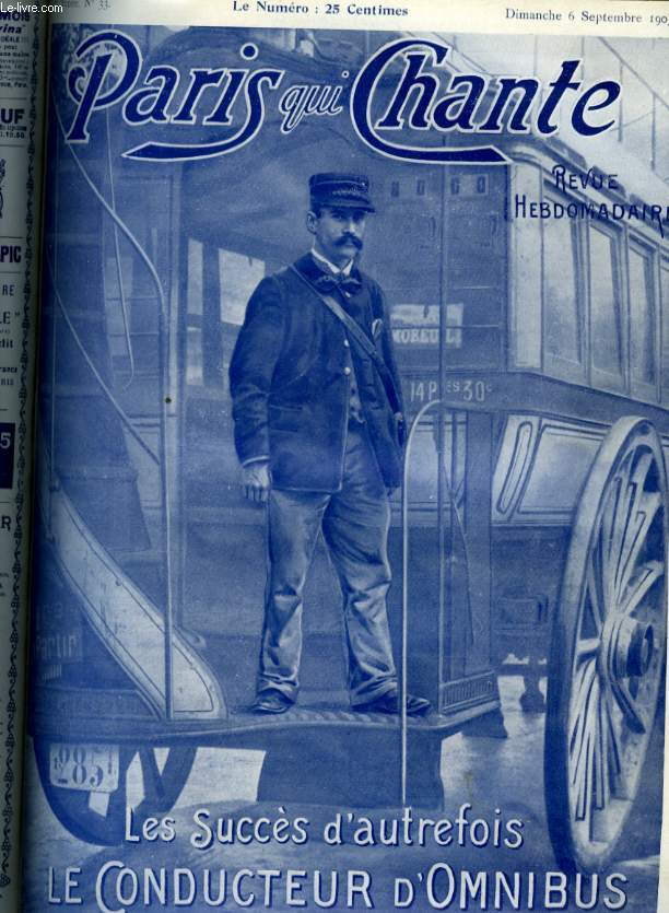 PARIS QUI CHANTE 1re anne N 33 Le Trsor des Caresses par PICCOLINI, On Liquide par FAVART, Demi - Mondaine par l; DIODET, Drle de petite femme par E. SPENCER, Avec ce type l! par BERETTA, Mignonnette par E. FARGY, Le conducteur d'omnibus par POURNY.