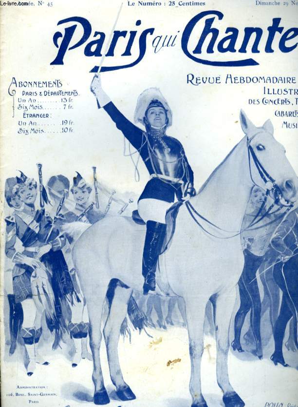 PARIS QUI CHANTE 1re anne N 45 Couplets de Paris qui Chante par G. GALLOIS, Lettre pour Gaston par G. MAQUIS, Exempt de service par POLIN.