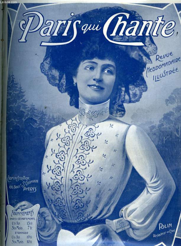 PARIS QUI CHANTE 2me anne N 84 Voyage  Ble par F. CHAUDOIR, Ns fatigus par L. SIMON, Adieu mon p'tit vieux par DUCREUX, La Chanson des Grisettes par MARTELL, Le Rgiment qui part par H. CHRISTINE, Elle tait trop belle par G. MAQUIS, Menuet...