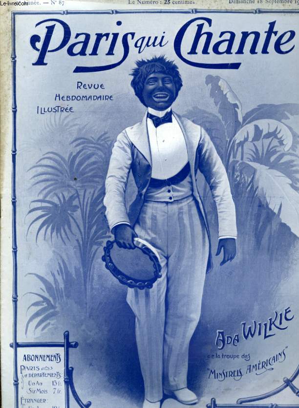 PARIS QUI CHANTE 2me anne N 87 Le secret de Polichinelle par A. THIBAUD, le rve du Chemineau par L. MICHAUD, Voil l'plaisir par E. SPENCER et BERETTA, Tourne moulin par L. MICHAUD, Y en a pas a ! , les gars Normands par A. OLIVIER.