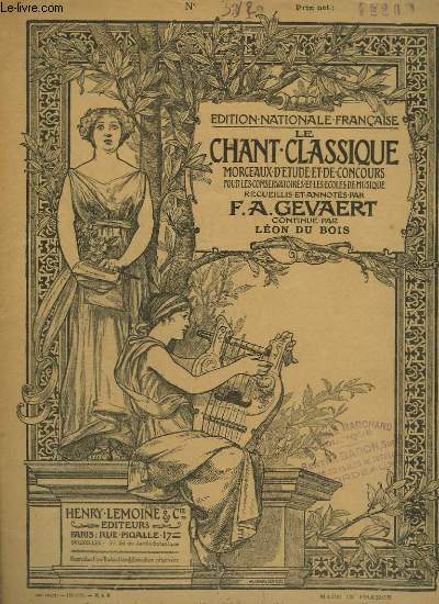 LE CHANT CLASSIQUE - N312 : DEUX MORCEAUX DE THESEE : ARIOSO DE MEDEE AU 5 ACTE + CHANT DE VENUS DANS LE PROLOGUE - PIANO / CHANT.