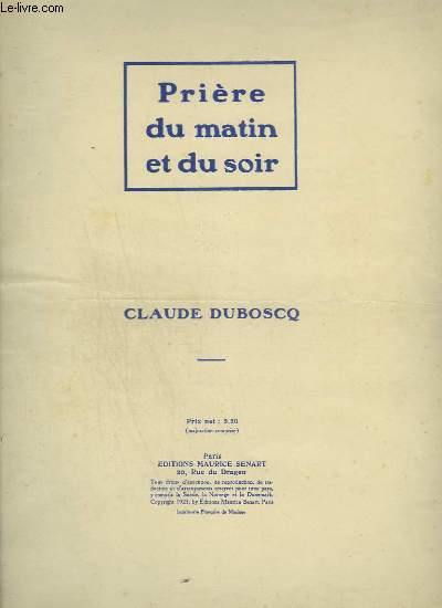 PRIERE DU MATIN ET DU SOIR - AU NOM DU PERE + NOTRE PERE + JE VOUS SALUE, MARIE + JE CROIS EN DIEU + JE CONFESSE - ORGUE / PIANO / CHANT.