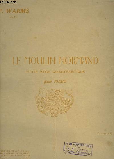 LE MOULIN NORMAND - PETITE PIECE CARACTERISTIQUE POUR PIANO.