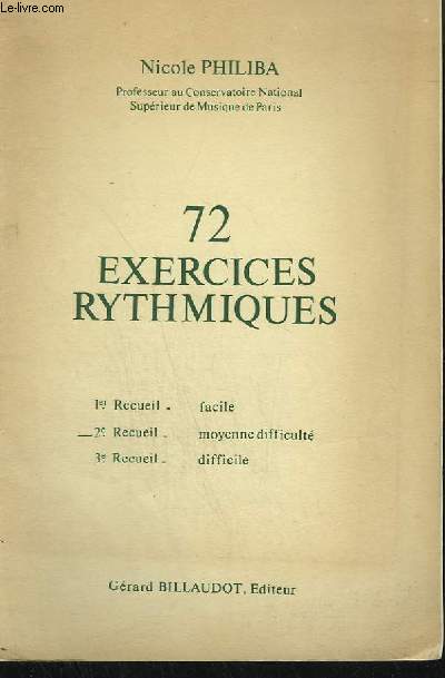 72 EXERCICES RYTHMIQUES - 2  RECUEIL : MOYENNE DIFFICULTE.