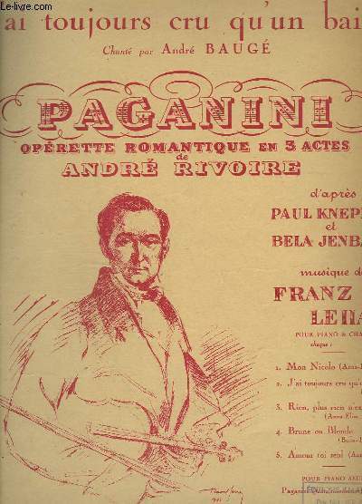 J'AI TOUJOURS CRU QU'UN BAISER - PIANO ET CHANT - PAGANINI N2.