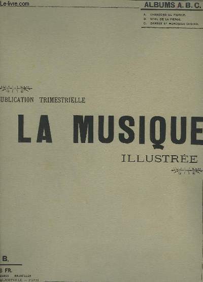 LA MUSIQUE ILLUSTREE - MIMI PINSON + CHANSON DU ROI LOUIS XIII + O MA TENDRE MUSETTE + VIVE LE VIN, LE JEU, LES BELLES + GASTIBELZA + QUAND ON FUT TOUJOURS VERTUEUX + LE COMTE ORY + ROMANCE - PIANO + CHANT.