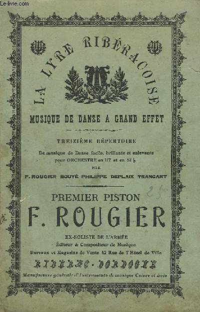 LA LYRE RIBERACOISE - MUSIQUE DE DANSE A GRAND EFFET - TREIZIEME REPERTOIRE - PREMIER PISTON.