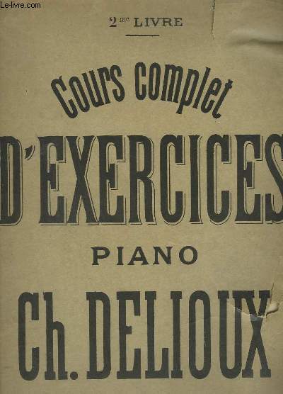 COURS COMPLET D'EXERCICES POUR PIANO - 2 LIVRE.