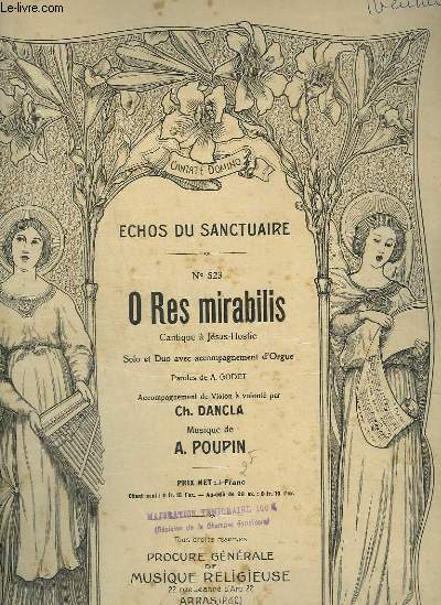 ECHOS DU SANCTUAIRE N523 : O RES MIRABILIS - CANTIQUE A JESUS HOSTIE - CHANT / VIOLON + CHANT / ORGUE + CHANT SOLO ET CHOEUR.