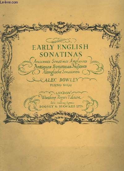 EARLY ENGLISH SONATINAS / ANCIENNES SONATNES ANGLAISES / ANTIGUAS SONATINAS INGLESES / ALTENGLISCHE SONATINEN - PIANO.