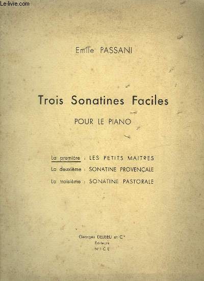 TROIS SONATINES FACILES POUR LE PIANO - LA PREMIERE : LES PETITS MAITRES.