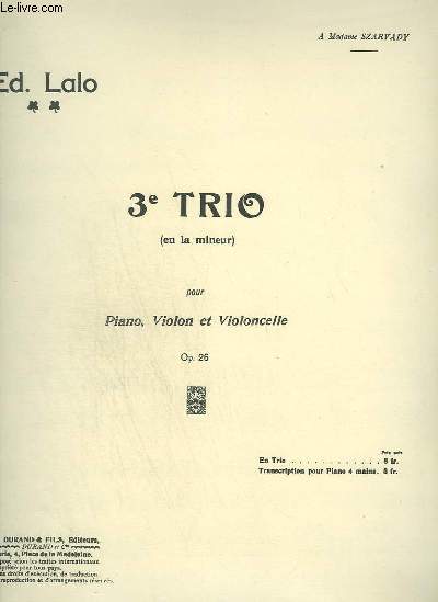 3 TRIO EN LA MINEUR POUR PIANO + VIOLON + VIOLONCELLE.
