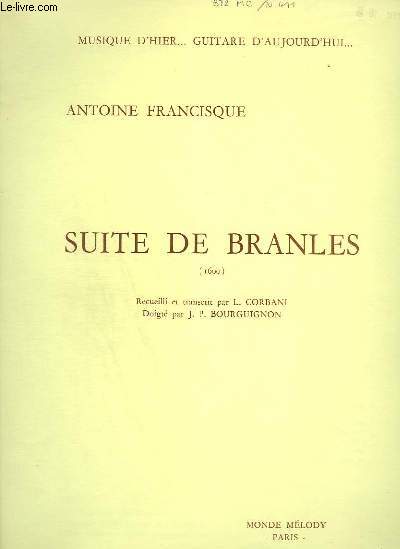 SUITE DE BRANLES - MUSIQUE D'HIER GUITARE D'AUJOURD'HUI.