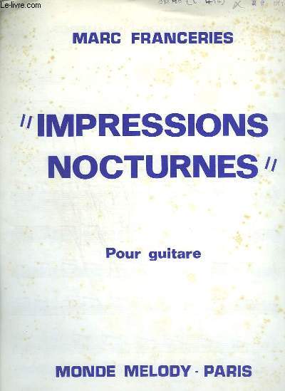 IMPRESSIONS NOCTURNES - POUR GUITARE.