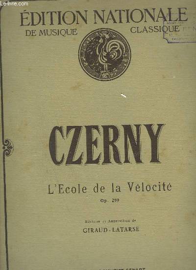 L'ECOLE DE LA VELOCITE - 1 CAHIER - OP.299 POUR PIANO.