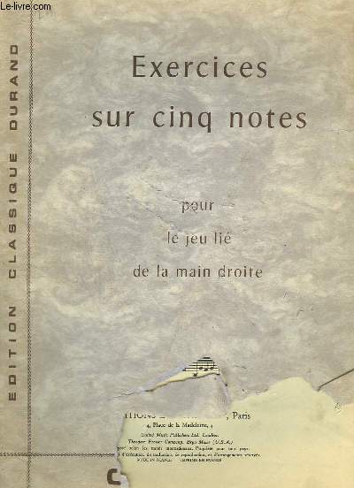 EXERCICES SUR CINQ NOTES - POUR LE JEU LIE DE LA MAIN DROITE - OP.777.