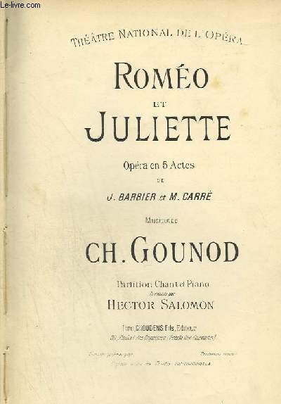 ROMEO ET JULIETTE - OPERA EN 5 ACTES POUR PIANO ET CHANT.
