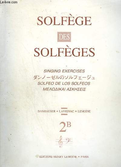SOLFEGE DES SOLFEGES - SINGING EXERCISES / SOLFEO DE LOS SOLFEOS - 2 B : MOYEN / MEDIUM.