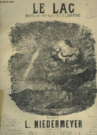 LE LAC - MEDITATION POETIQUE - PIANO ET CHANT EN RE MINEUR CONTRALTO OU BARYTON.