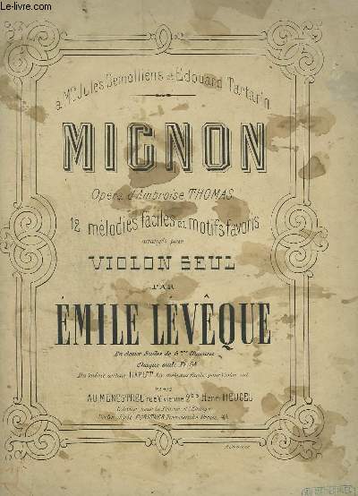 MIGNON - OPERA POUR VIOLON SEUL.