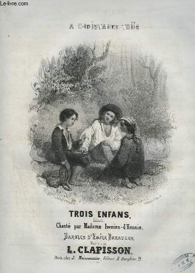 TROIS ENFANTS - POUR PIANO ET CHANT.