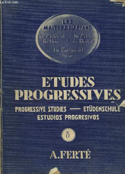ETUDES PROGRESSIVES / PROGRESSIVE STUDIES / ETUDENSCHULE / ESTUDIOS PROGRESIVOS - CAHIER 3.