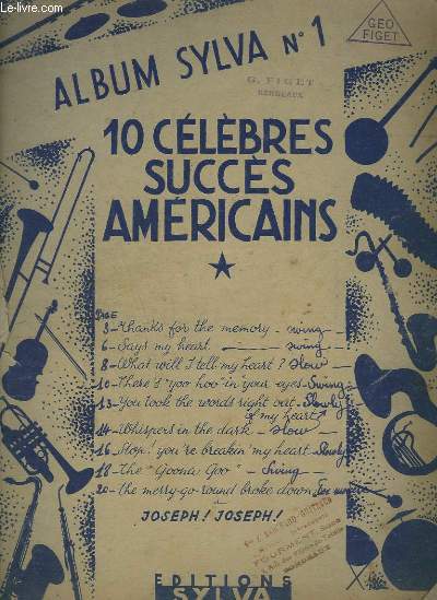 ALBUM SYLVIA N1 : 10 CELEBRES SUCCES AMERICAINS : THANKS FOR THE MEMORY + SAYS MY HEART + WHAT WILL I TELL MY HEART + THERE'S YOO-HOO IN YOUR EYES + YOU TOOK THE WORDS RIGHT OUT + WHISPERS IN THE DARK + STOP ! YOU'RE BREAKIN' MY HEART + THE GOONA GOO...