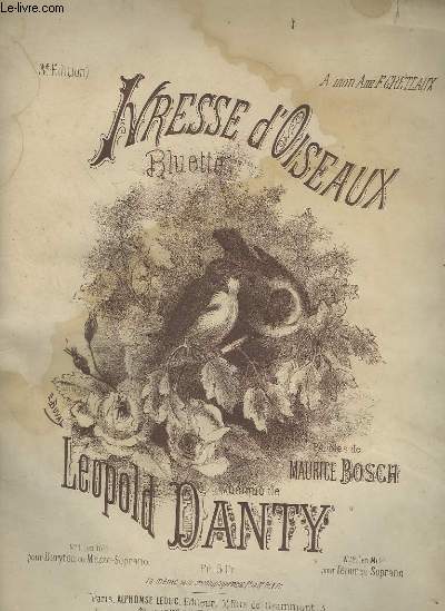 IVRESSE D'OISEAUX - BLUETTE POUR PIANO ET CHANT BARYTON OU MEZZO SOPRANO.