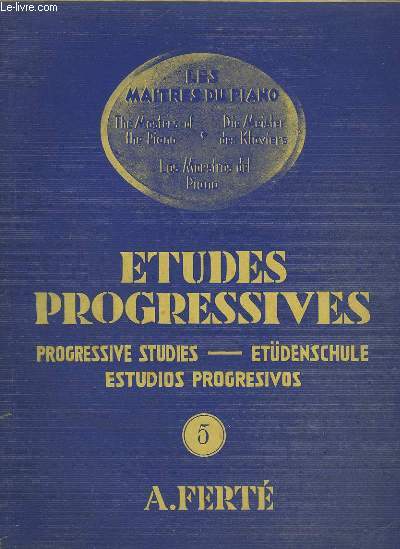 ETUDES PROGRESSIVES / PROGRESSIVE STUDIES / ETDENSCHULE / ESTUDIOS PROGRESIVOS - VOLUME 5.