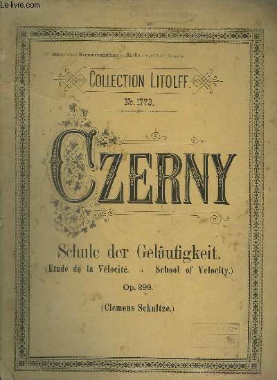 SCHULE DER GELUFIGKEIT / ETUDE DE LA VELOCITE / SCHOOL OF VELOCITY - OP.299.